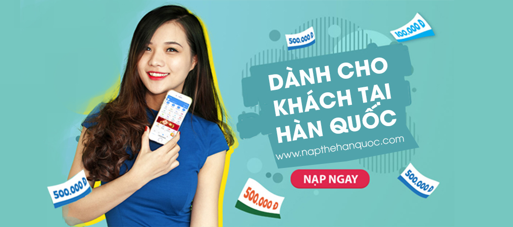 Nạp thẻ hàn quốc